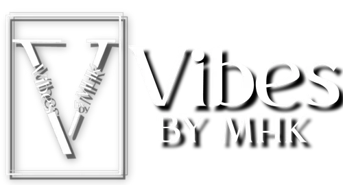 Vibes By MHK